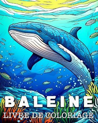 Baleine Livre de Coloriage: Belles Images à Colorier pour se Détendre - Anna Colorphil - cover