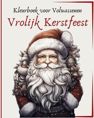 Vrolijk Kerstfeest - Kleurboek voor Volwassenen: 40 Ontwerpen voor Stressverlichting & Ontspanning - Wonderful Press - cover