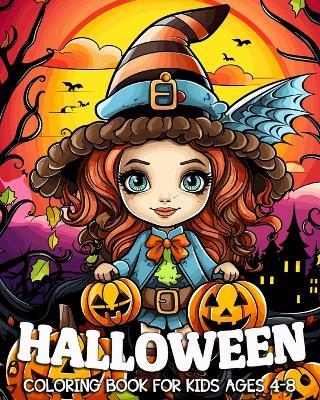 Halloween Coloring Book for Kids Ages 4-8: 70 Cute and Fun Designs with Pumpkins, Cats, Ghosts, Witches and Many More - Hannah Schöning Bb - cover