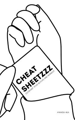 Cheat Sheetzzz: Outsmart your blocks and burnout - Amanda Hua - cover