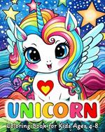 Unicorn Coloring Book for Kids Ages 4-8: 50 Cute Images to Color for Girls and Boys