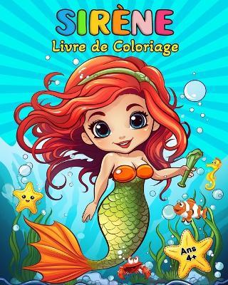 Sirène Livre de Coloriage: 50 Motifs de Sirènes Livre de Coloriage pour les Enfants et les Adolescents - Hannah Schöning Bb - cover