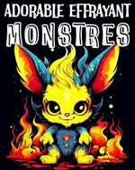 Monstres Livre de Coloriage: 60 Unique Monstres Mignons Images Livre de Coloriage