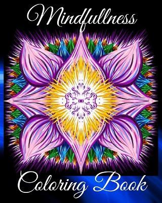 Mindfullness Coloring Book: Anti-Stress Art Relaxing Therapy for Adults with Flowers, Trees, Horses - Sophia Caleb - cover