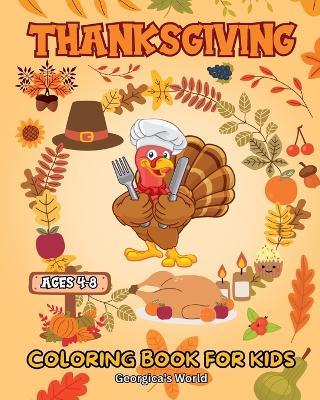 Thanksgiving Coloring Book for Kids ages 4-8: Funny and Cute Pages with Happy Autumn Scenes for Children, Boys and Girls - Yunaizar88 - cover
