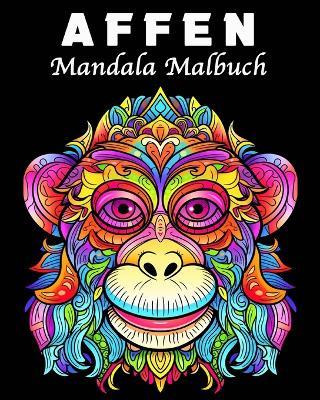 Affen Mandala Malbuch: 30 Einzigartige Affen Musters Stressmanagement und Entspannung Malbuch - Lea Schoening - cover