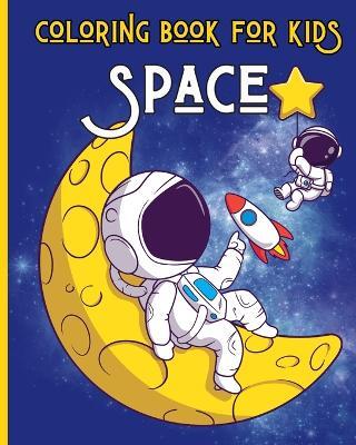 SPACE - Coloring Book for Kids - Ages 3-8: 30 Fun and Easy Coloring Pages for Kids - Wonderful Press - cover