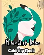 Minimalist Boho Coloring Book: For Adults and Teens with Aesthetic and Abstract Designs. Woman Art Line