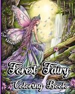 Forest Fairy Coloring Book: Grayscale Adult Coloring Pages with Mythical Creatures for Teens and Woman