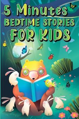 5 Minutes Bedtime Stories for Kids: Amazing Sleepy Time Story Book for Toddlers and Kids - Ispas Alexandru - cover