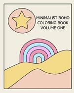 Minimalist Boho Coloring Book: Volume One: 30 Stress-Relieving Designs