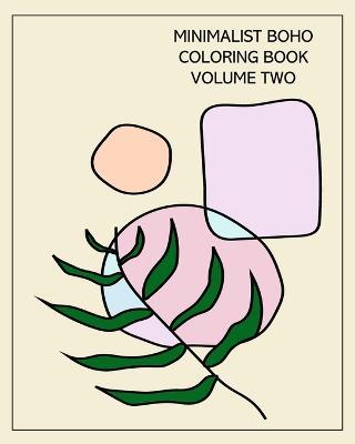 Minimalist Boho Coloring Book: Volume Two: 40 Designs for Stress-Relief - Artizen Studio - cover