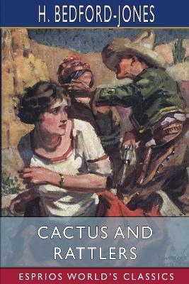 Cactus and Rattlers (Esprios Classics) - H Bedford-Jones - cover