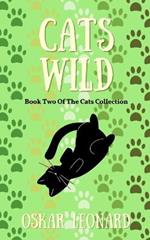 Cats Wild: An Emotional Feline Tale of Togetherness and Hope