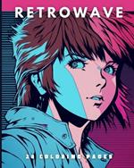 Retrowave (Coloring Book): 28 Coloring Pages