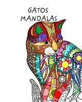 Gatos con Mandalas - Libro de Colorear para Adultos: Gatos lindos, carinosos y hermosos. Libros de colorear anti estres - Mandala Printing Press - cover