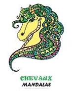 Chevaux Livre de Coloriage avec Mandalas: Chevaux Magnifiques avec Mandalas. Livre de Coloriage pour Adultes Antistress