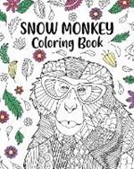 Snow Monkey Coloring Book: Floral Cover, Mandala Crafts & Hobbies Zentangle Books, Japanese macaque