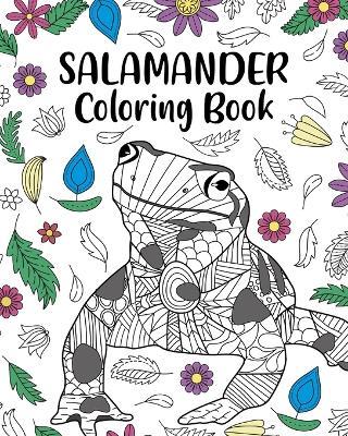 Salamander Coloring Book: Funny Quotes and Freestyle Drawing Pages, Amphibian Spotted Salamanders - Paperland - cover