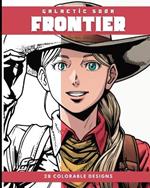 FRONTIER (Coloring Book): 28 Coloring Pages