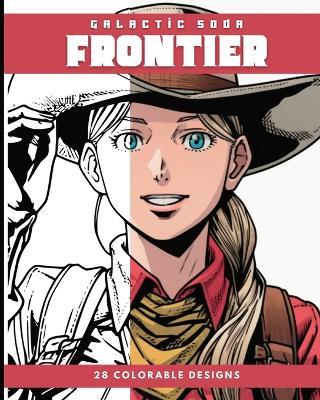 FRONTIER (Coloring Book): 28 Coloring Pages - Galactic Soda - cover