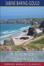 A Book of Cornwall (Esprios Classics)