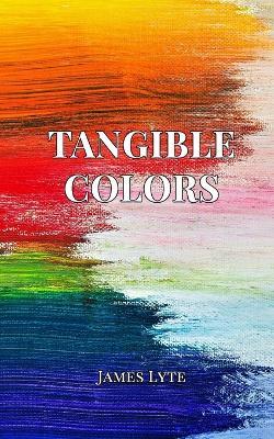 Tangible Colors - Josiah Hackett - cover