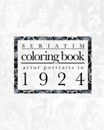 Seriatim coloring book: Actor portraits in 1924