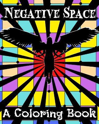 Negative Space: A Coloring Book - Laurameghan - cover