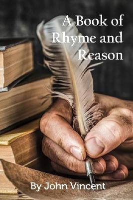 A Book of Rhyme and Reason - John Vincent - cover
