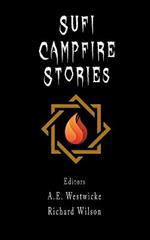 Sufi Campfire Stories: A Lighthearted Look at Seekers on the Path