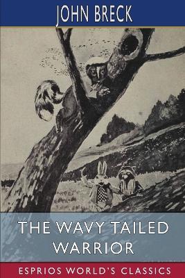 The Wavy Tailed Warrior (Esprios Classics): Illustrated by William T. Andrews - John Breck - cover