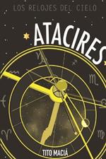 Atacires: Los Relojes del Cielo