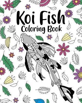 Koi Fish Coloring Book: Adult Crafts & Hobbies Coloring Books, Floral Mandala Pages - Paperland - cover