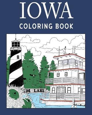 Iowa Coloring Book: Adult Painting on USA States Landmarks and Iconic, Stress Relief Activity Books - Paperland - cover