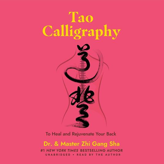 Tao Calligraphy to Heal and Rejuvenate Your Back