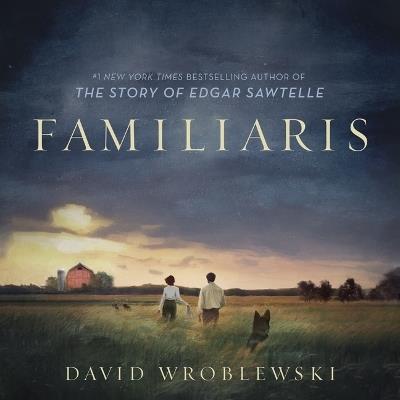 Familiaris - David Wroblewski - cover