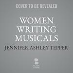 Women Writing Musicals