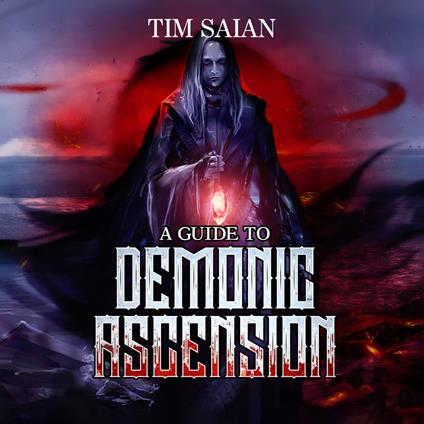 A Guide to Demonic Ascension, Book 1