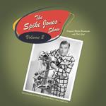 The Spike Jones Show Vol. 2