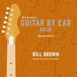 Guitar By Ear: Solos Box Set 4