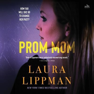 Prom Mom - Laura Lippman - cover