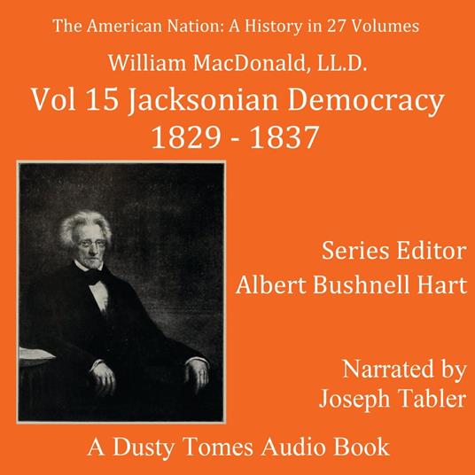 The American Nation: A History, Vol. 15