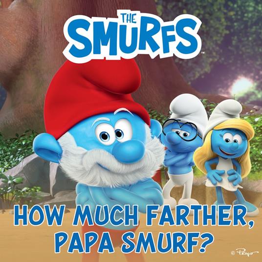 How Much Farther, Papa Smurf?