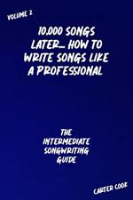 The Intermediate Songwriting Guide