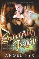 Shimmering Jasmine:Book Six of the NOLA Shifters Series