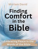 Finding Comport in the Bible