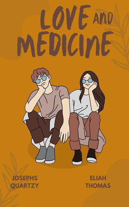 Love or Medicine - Josephs Quartzy,Eliah Thomas - ebook