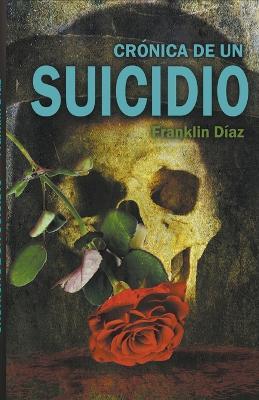 Cronica de un Suicidio - Franklin Diaz - cover