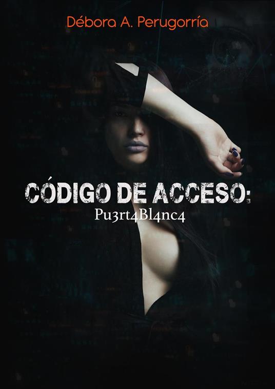 Código de Acceso: Pu3rt4Bl4nc4